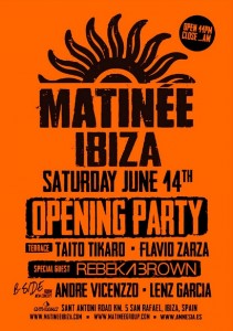 Matinee opening Party Ibiza